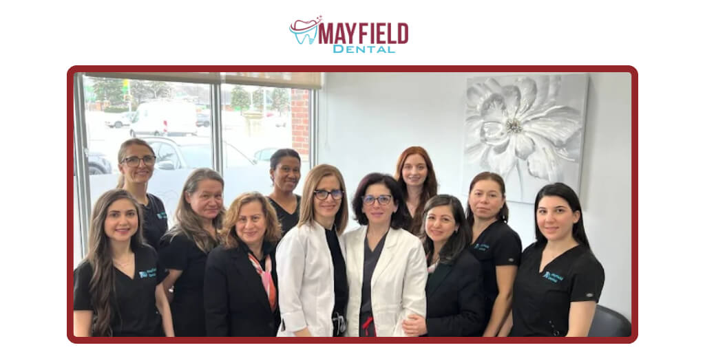 Mayfield Dental Clinic team providing oral surgery and family dental care in Brampton